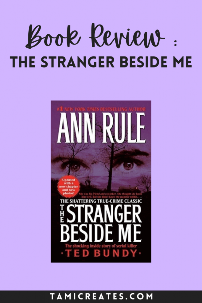 Check out my review of Ann Rule's book The Stranger Beside Me: The Inside Story of Serial Killer Ted Bundy!