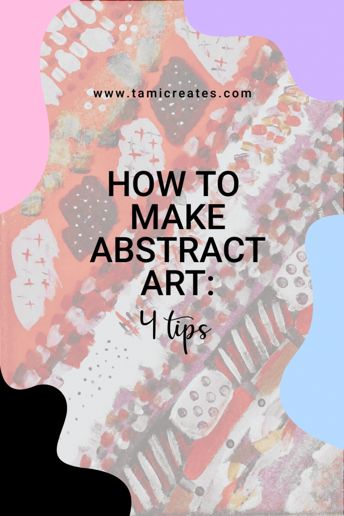 Abstract art can seem harder than you might think. But here are 4 simple tips on how to create abstract art!