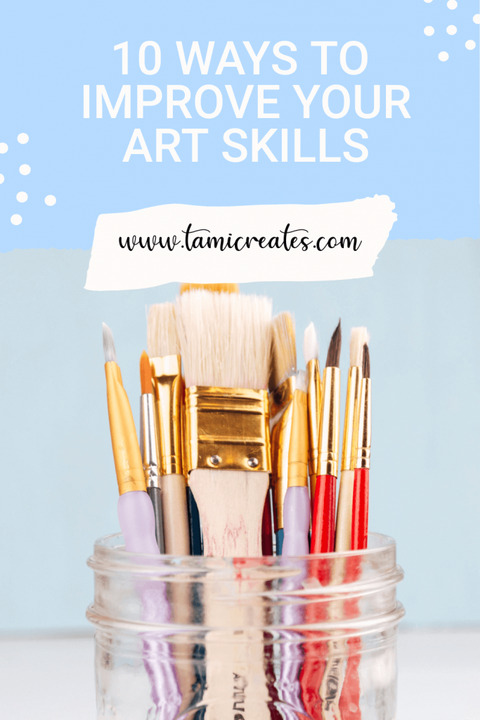 It's important to continue learning and improving throughout your journey as an artist. Here are 10 ways to improve your art skills!