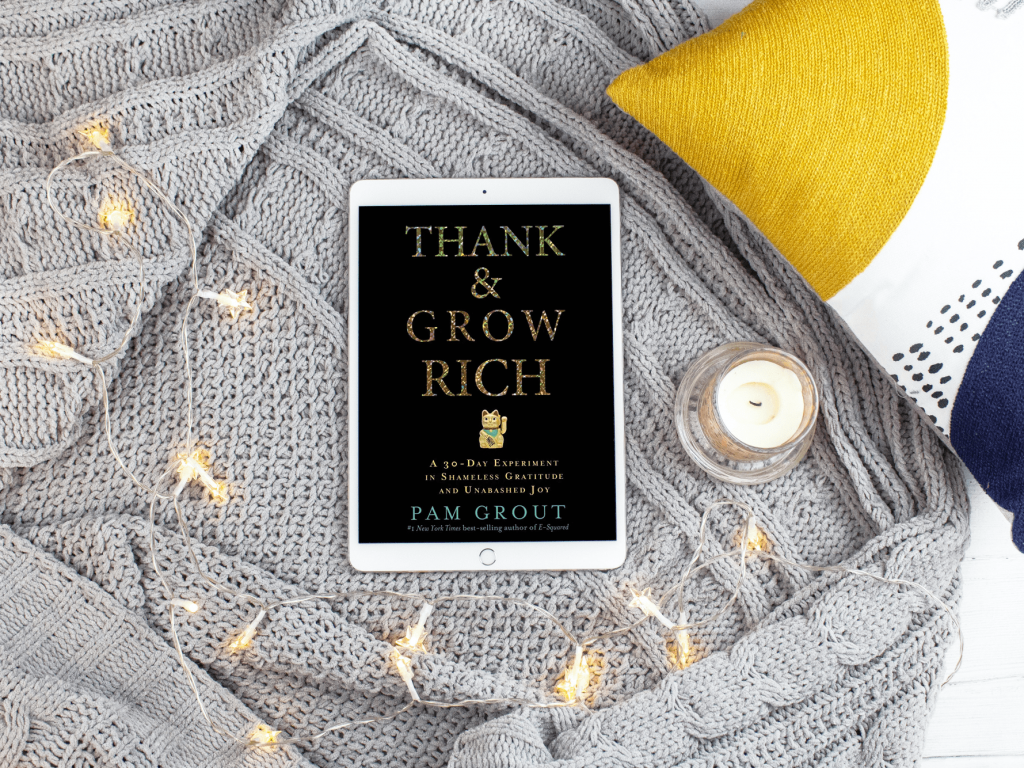 Book Review: Thank and Grow Rich // A 30-Day Experiment in Shameless Gratitude and Unabashed Joy