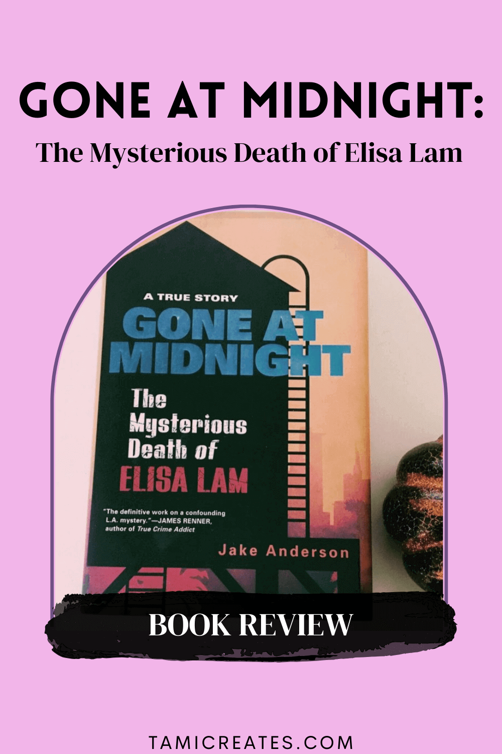 Gone At Midnight dives deep into Elisa Lam’s life, her movements leading up to her tragic death at the Cecil Hotel, and theories surrounding the case. // Gone At Midnight: Book Review